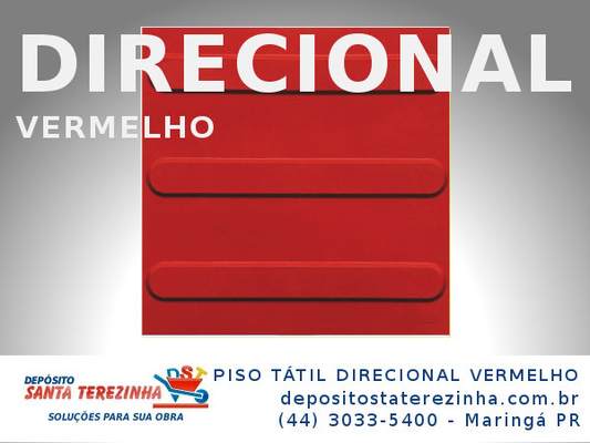 PISOS PISO TÁTIL: PISO TÁTIL DIRECIONAL VERMELHO